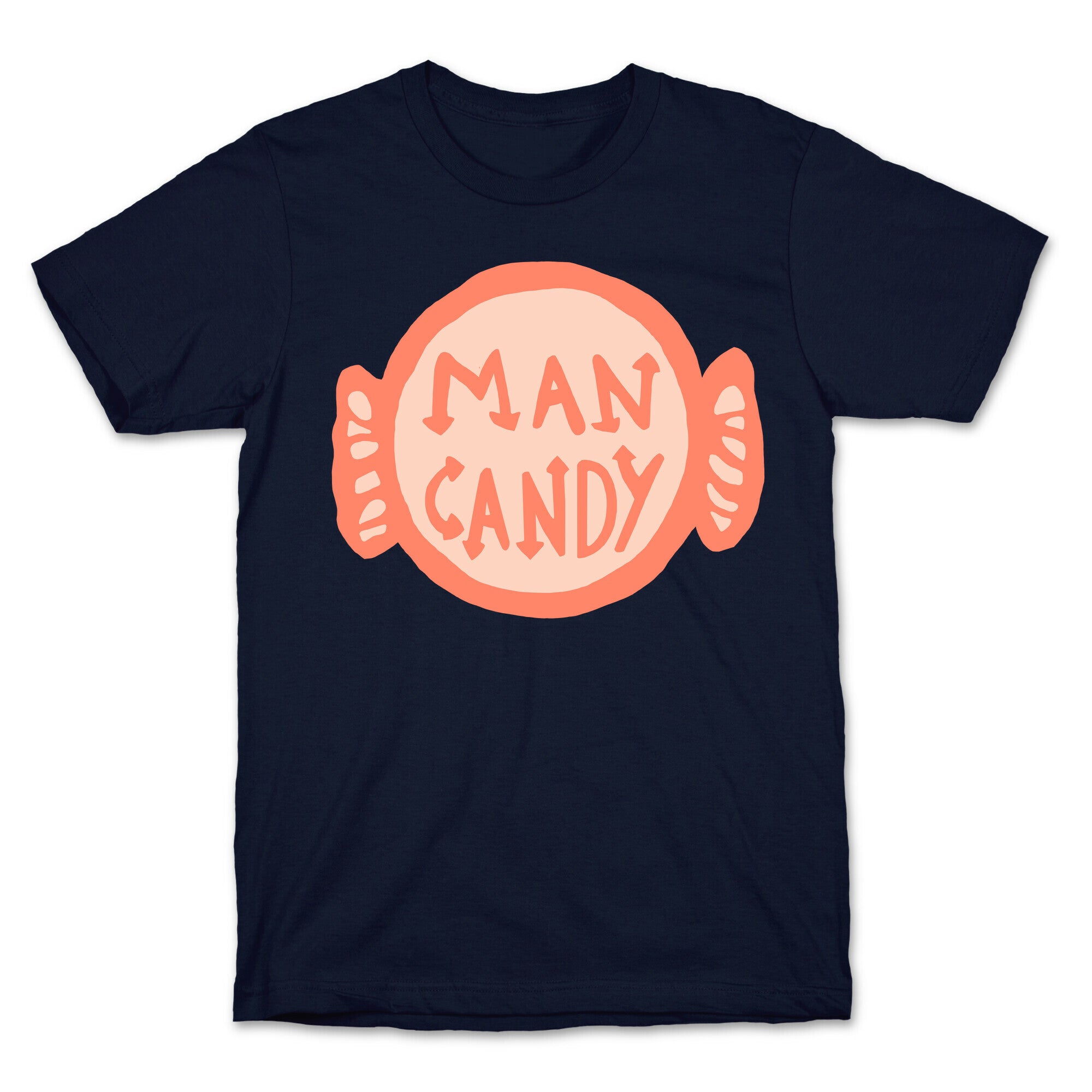 Man Candy T-Shirt